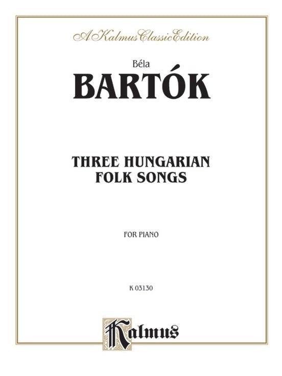 Bela Bartok, Three Hungarian Folk Songs Alfred Music Publishing Music Books for sale canada