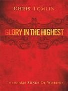 Chris Tomlin - Glory in the Highest: Christmas Songs of Worship Default Hal Leonard Corporation Music Books for sale canada