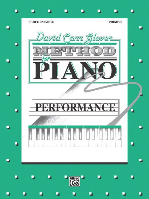 David Carr Glover Method for Piano: Performance, Primer Alfred Music Publishing Music Books for sale canada