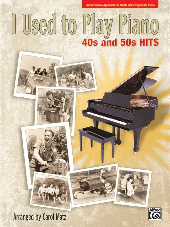 I Used to Play Piano, 40s and 50s Hits Alfred Music Publishing Music Books for sale canada